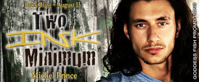 Two Ink Minimum by Michel Prince – Spotlight and Giveaway