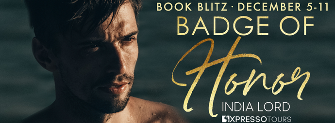 Book Blitz -  Badge of Honor by India Lord